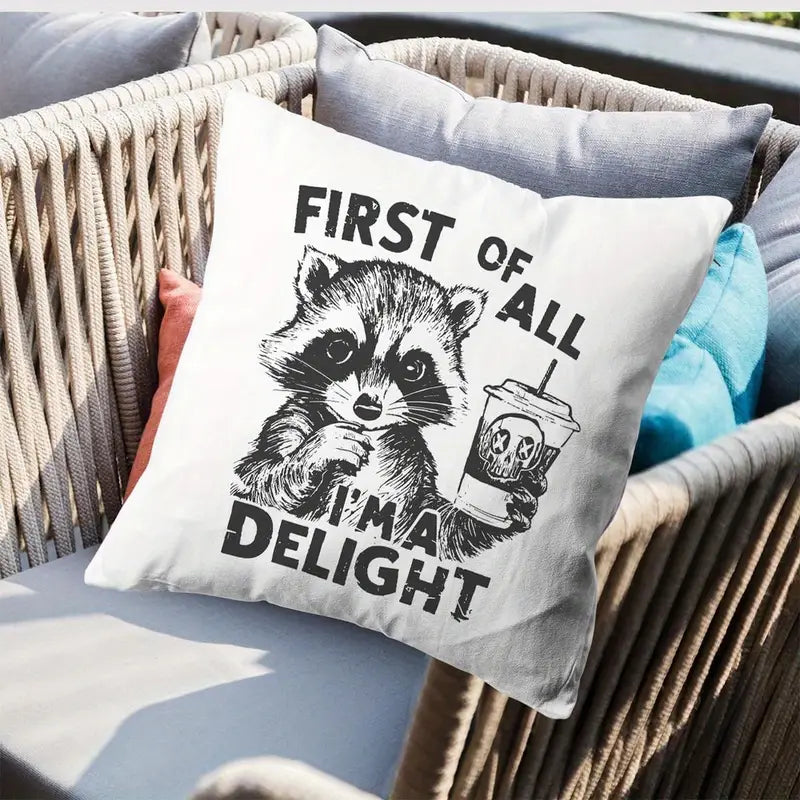 First of All I'm a Delight Pillow