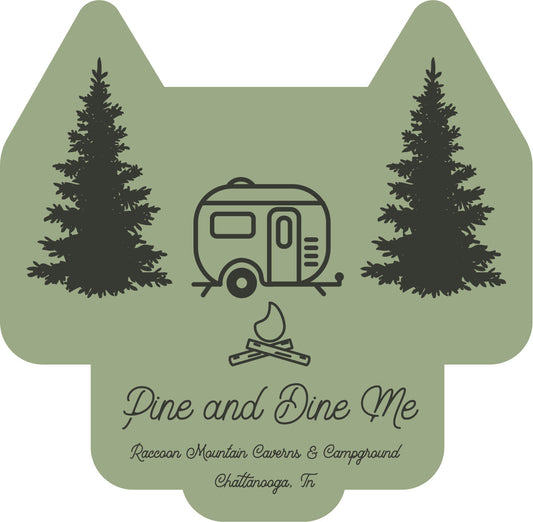 Pine and Dine Me Raccoon Mountain Sticker