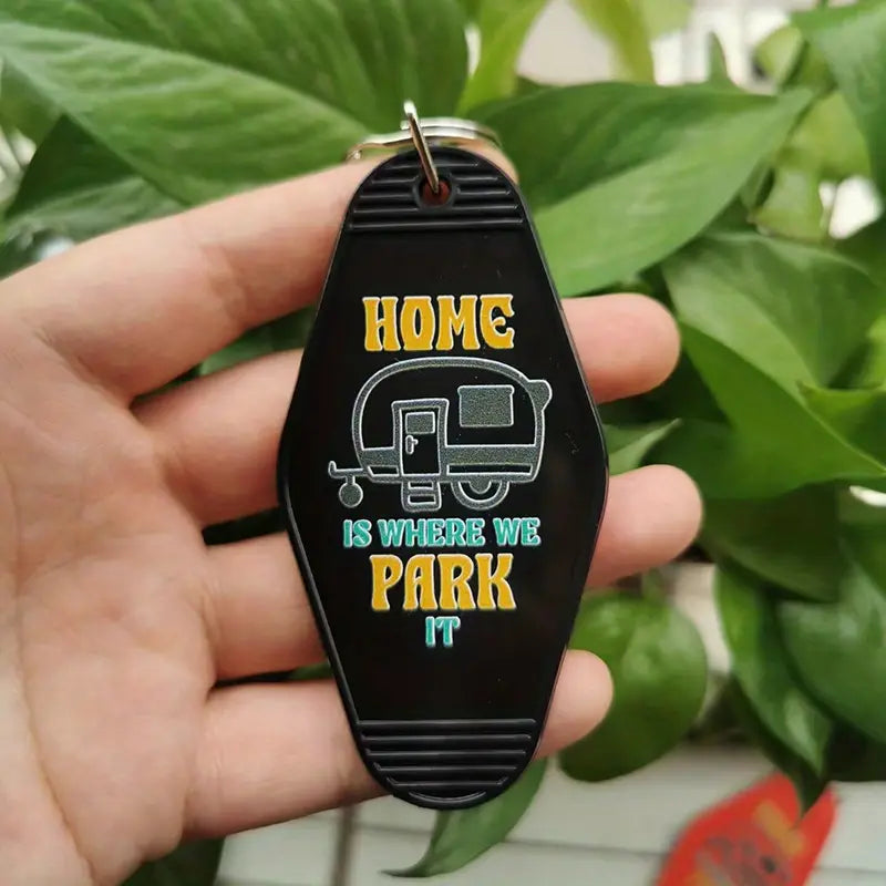 Home Is Where We Park It Keychain