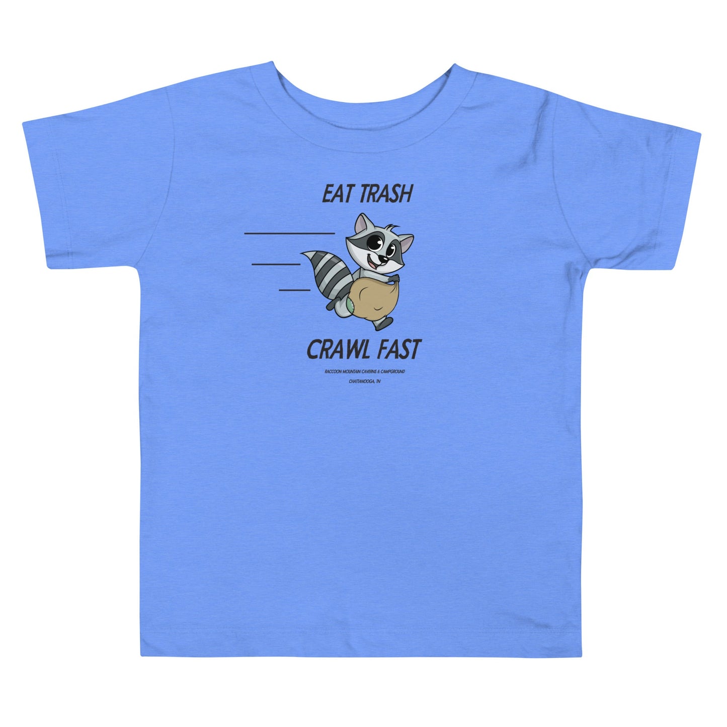 Eat Trash Crawl Fast Toddler Tee Raccoon Mountain Caverns & Campground